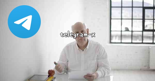 telegram-x